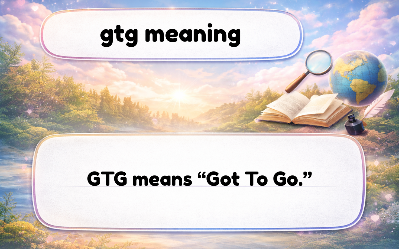 gtg meaning