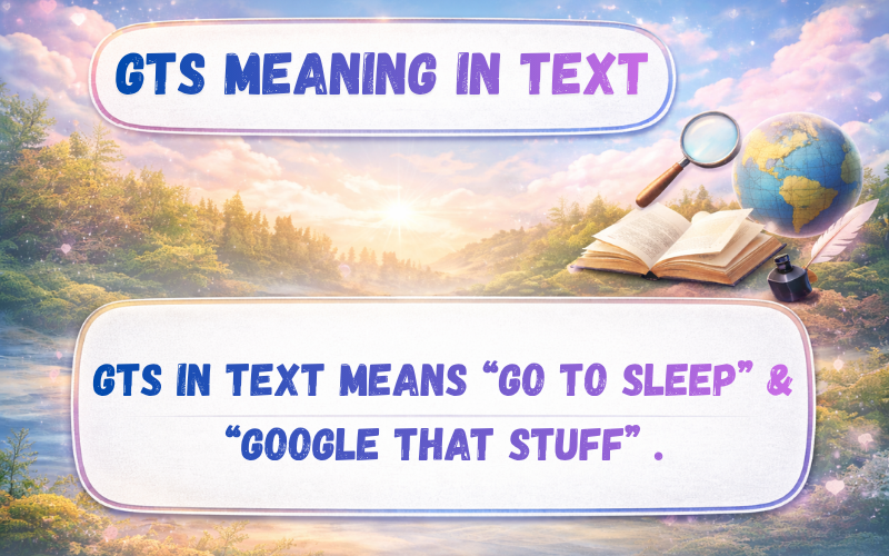 GTS Meaning In Text