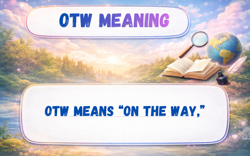 OTW Meaning