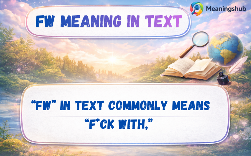 FW Meaning in Text