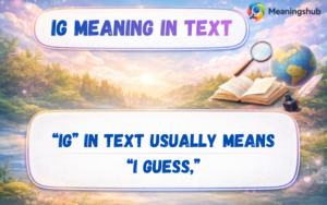 IG Meaning in Text