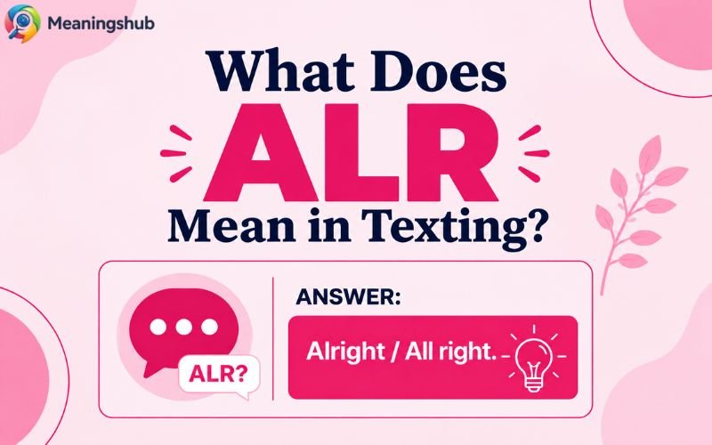 What Does ALR Mean