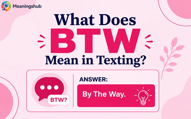 What Does BTW Mean