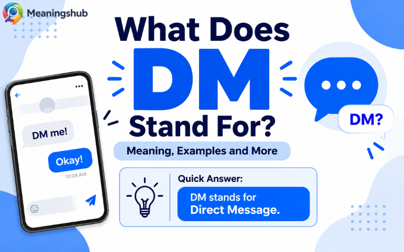 What Does DM Stand For