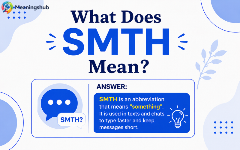 What Does SMTH Mean Infographic