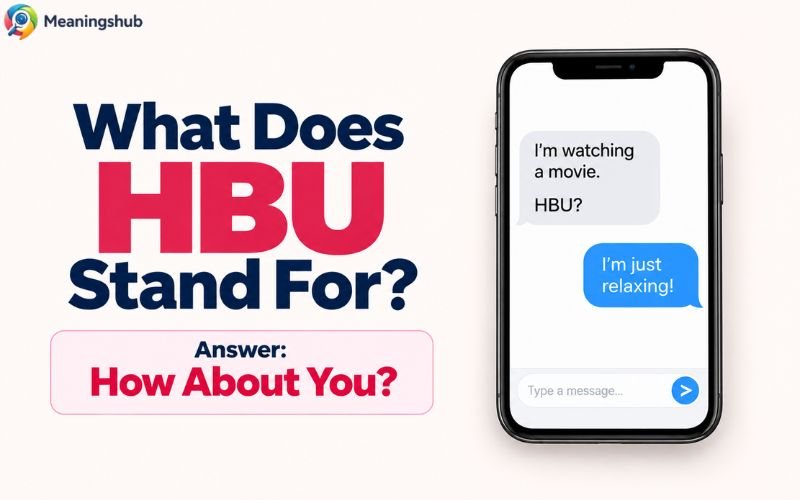 What Does HBU Stand For