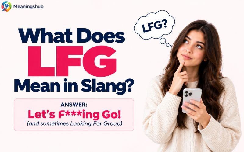 LFG Meaning Slang