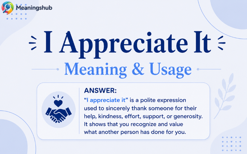 I appreciate It