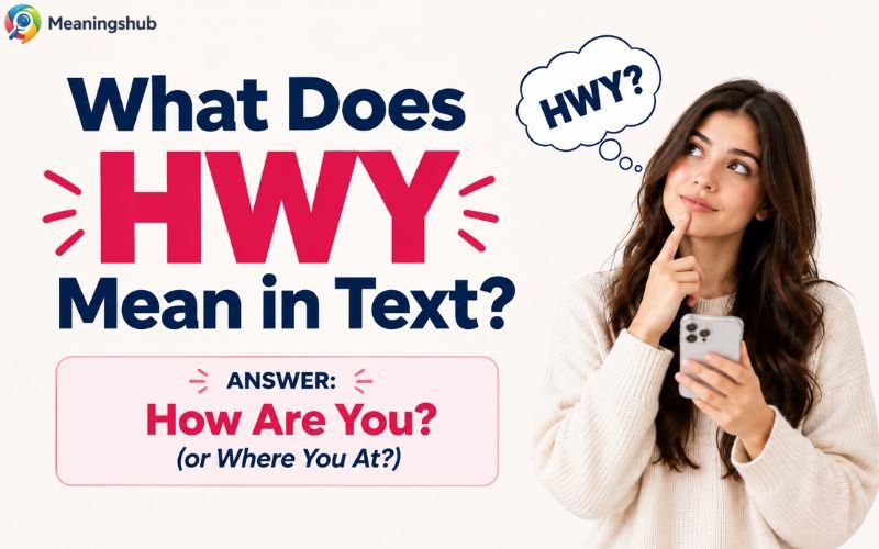 HWY Meaning