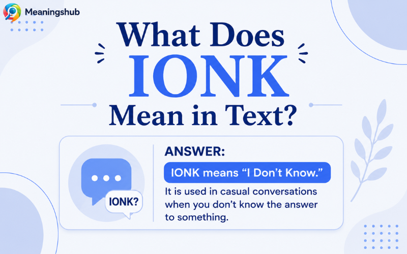 What Does IONK Mean in Text